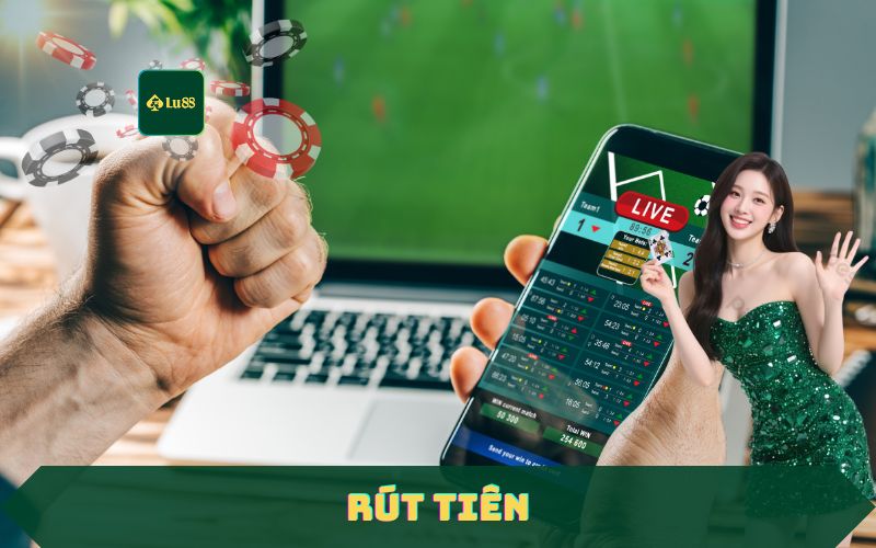 Hướng Dẫn Rút Tiền Lu88 Nhanh – An Toàn, Không Lỗi