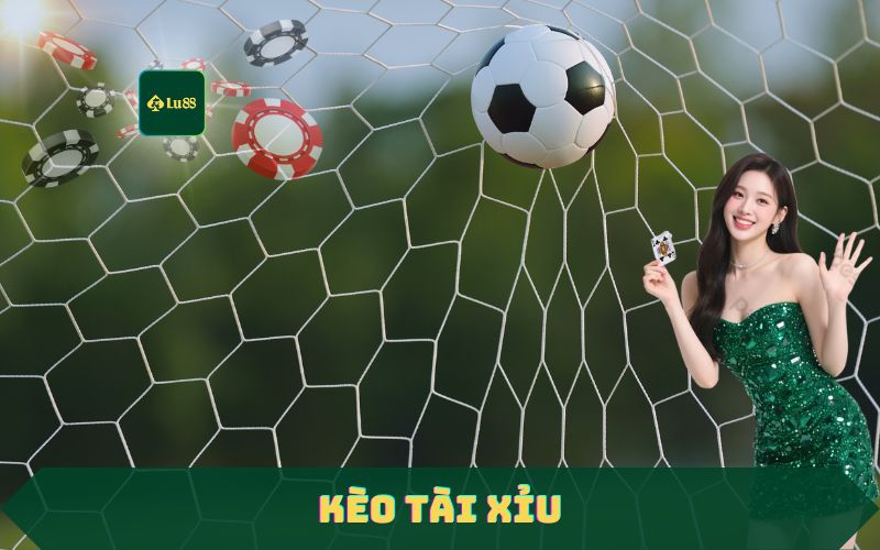 Kèo Tài Xỉu Hôm Nay – Soi Odds Chuẩn Nhất Lu88